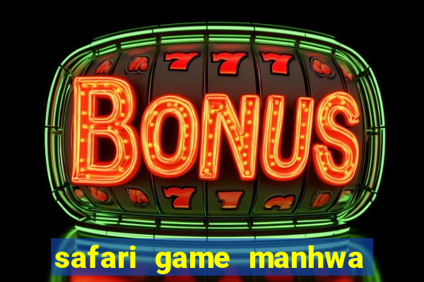 safari game manhwa pt br